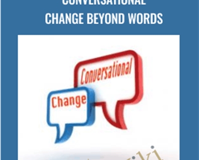 Conversational Change Beyond Words - John Overdurf