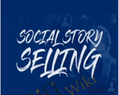 Social Story Selling System - Craig Ballantyne