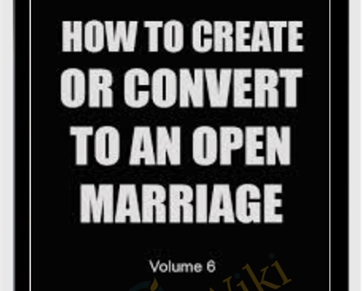 Create Or Convert To An Open Marriage - Blackdragon