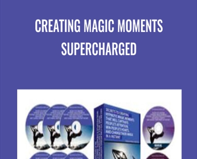 Creating Magic Moments Supercharged - Igor Ledochowski