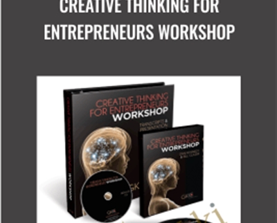 Creative Thinking For Entrepreneurs Workshop - Dan Kennedy