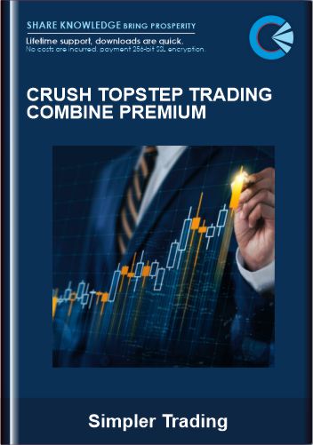 Crush Topstep Trading Combine PREMIUM  -  Simpler Trading