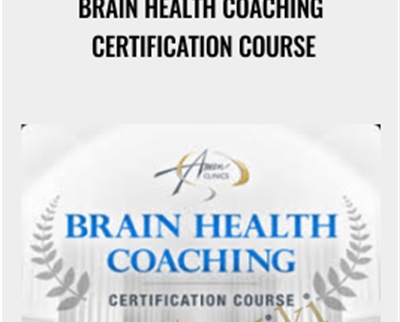 Brain Health Coaching Certification Course - Daniel G. Amen