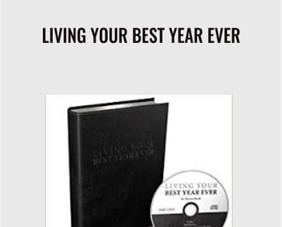 Living Your Best Year Ever - Darren Hardy