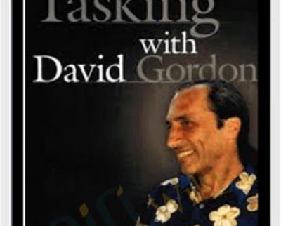 Tasking: How To Get People To Change - David Gordon
