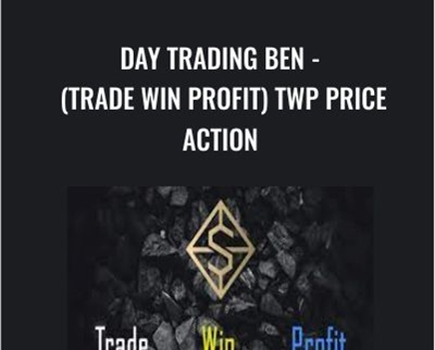 Day Trading Ben - (Trade Win Profit) TWP Price Action