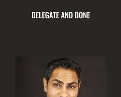 Delegate and Done - Ramit Sethi