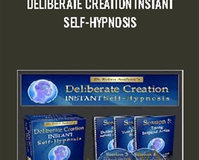 Deliberate Creation Instant Self-Hypnosis - Robert Anthony