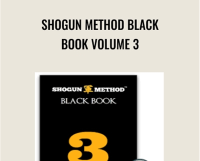 Shogun Method Black Book Volume 3 - Derek Rake