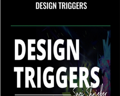 Design Triggers - Sagi Shrieber