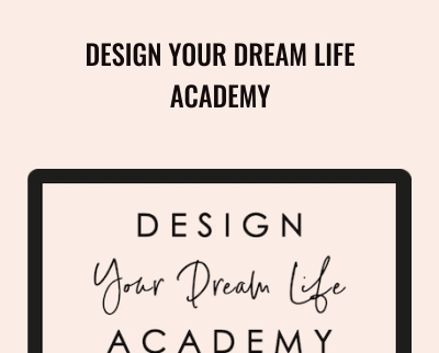 Design Your Dream Life Academy - Natalie Bacon
