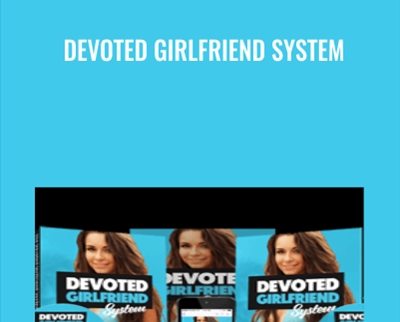 Devoted Girlfriend System - Jason Capital