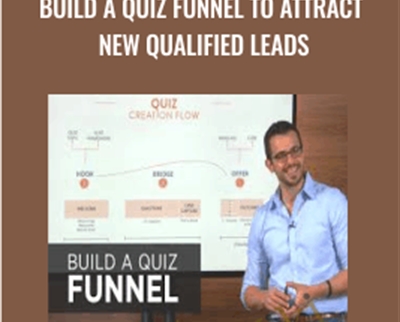 Build a Quiz Funnel to Attract New Qualified Leads - Ryan Levesque