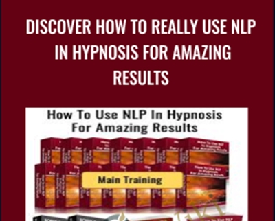 Discover How To Really Use NLP In Hypnosis For Amazing Results - Robert Clark