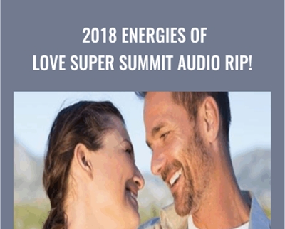 2018 Energies of Love Super Summit AUDIO RIP! - Donna Eden and David Feinstein