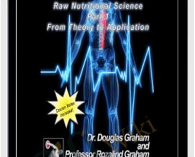 Raw Nutritional Science - Douglas Graham