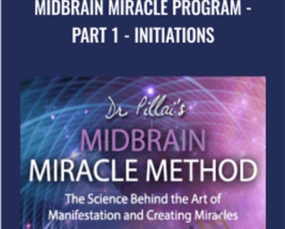 Midbrain Miracle Program-Part 1-Initiations - Dr Pillai
