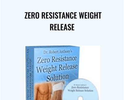 Zero Resistance Weight Release - Dr Robert Anthony