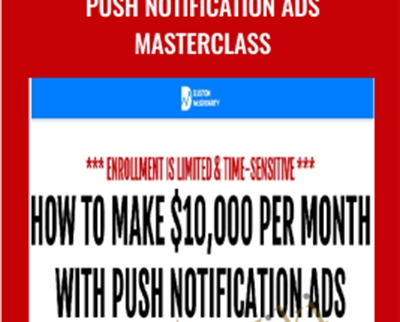 Push Notification Ads Masterclass - Duston Mcgroarty