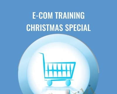 E-Com Training Christmas Special - Nate Obryant