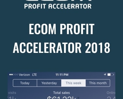 ECom Profit Accelerator 2018 - Ecom Profit Accelerator