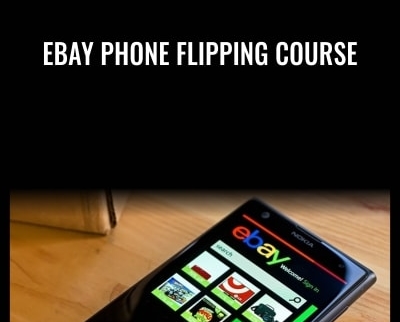 Ebay Phone Flipping Course - Dave