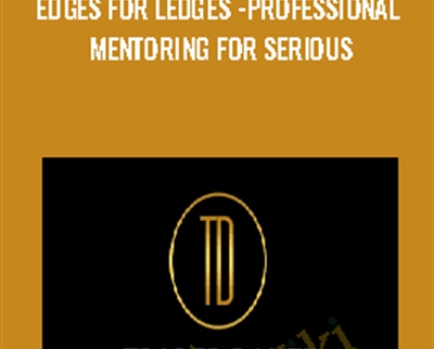 Edges for Ledges - Professional Mentoring for Serious - Trader Dante