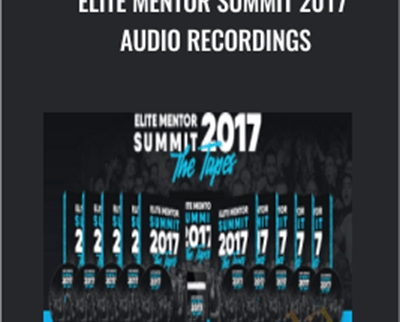 Elite Mentor Summit 2017 + Audio Recordings - Jason Capital