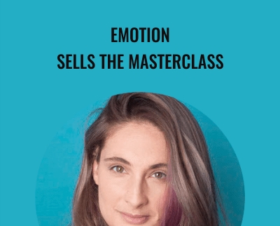 Emotion Sells The Masterclass - Talia Wolf