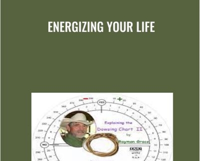 Energizing Your Life - Raymon Grace