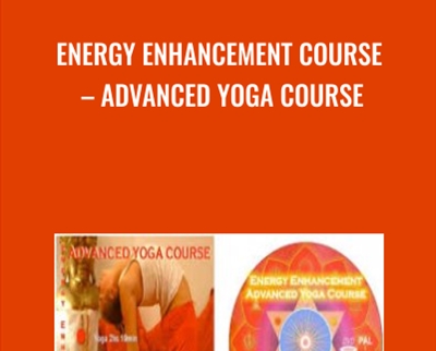 Energy Enhancement Course - Advanced Yoga Course