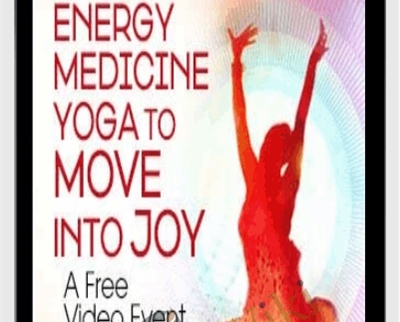 Energy Medicine Yoga to Embody Joy - Lauren Walker
