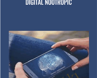 Digital Nootropic - Eric Thompson