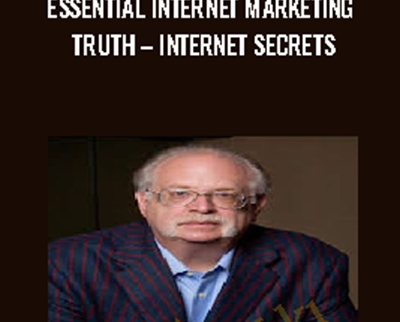 Essential Internet Marketing Truth - Internet Secrets - Dan Kennedy