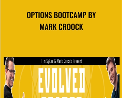 Options Bootcamp by Mark Croock - Evolved Trader