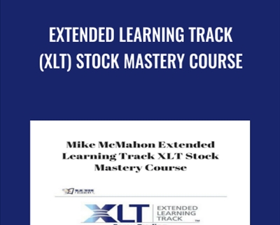 Extended Learning Track (XLT) Stock Mastery Course - Mike McMahon