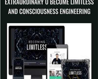 Extraordinary U Become Limitless and Consciousness Engineering - Vishen Lakhiani