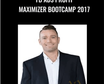 FB Ads Profit Maximizer Bootcamp 2017 - Jason Hornung