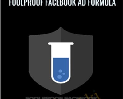 Foolproof Facebook Ad Formula - Ben Adkins