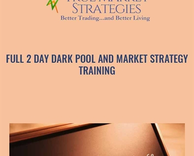 Full 2 Day Dark Pool and Market Strategy Training - True Market Stategies