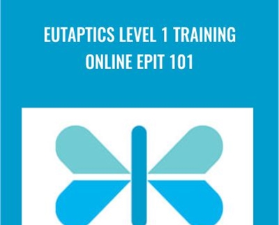 Eutaptics Level 1 Training Online EPIT 101 - Faster EFT Robert Smith