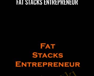 Fat Stacks Entrepreneur - Niche Tycoon