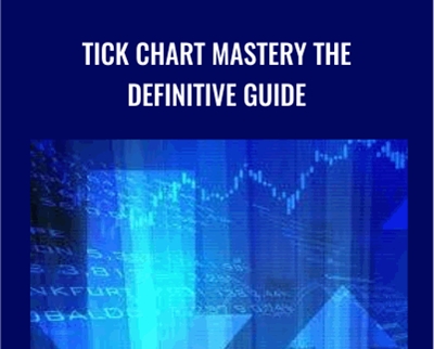 Tick Chart Mastery The Definitive Guide - Feibeltrading