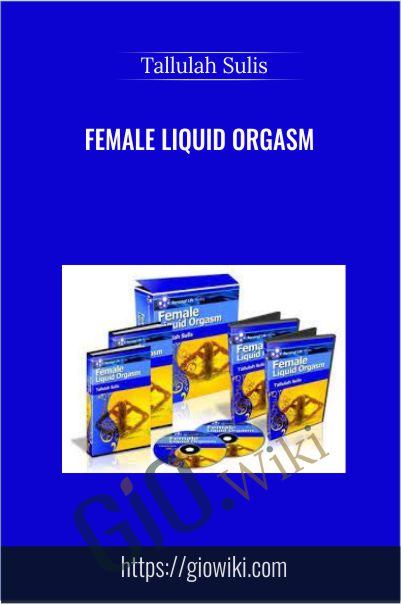 Female Liquid Orgasm - Tallulah Sulis