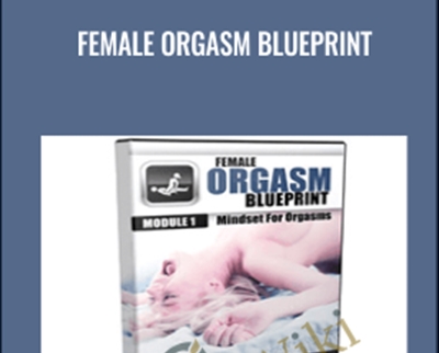 Female Orgasm Blueprint - Jason Julius