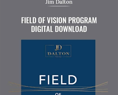 Field of Vision Program- Digital Download - Jim Dalton