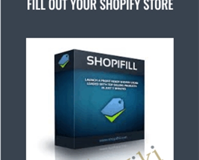 Fill Out Your Shopify Store - Shopifill