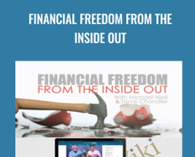 Financial Freedom from the Inside Out - Michael Neill