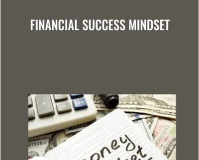 Financial Success Mindset - Eric Thompson