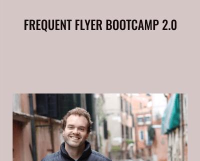 Frequent Flyer Bootcamp 2.0 - Travis Sherry